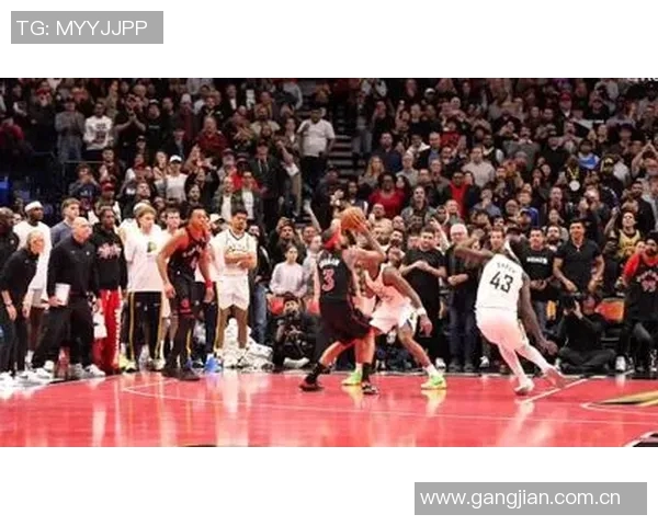 鲍尔末节缺阵球队逆袭猛龙终结九连胜展现强大实力